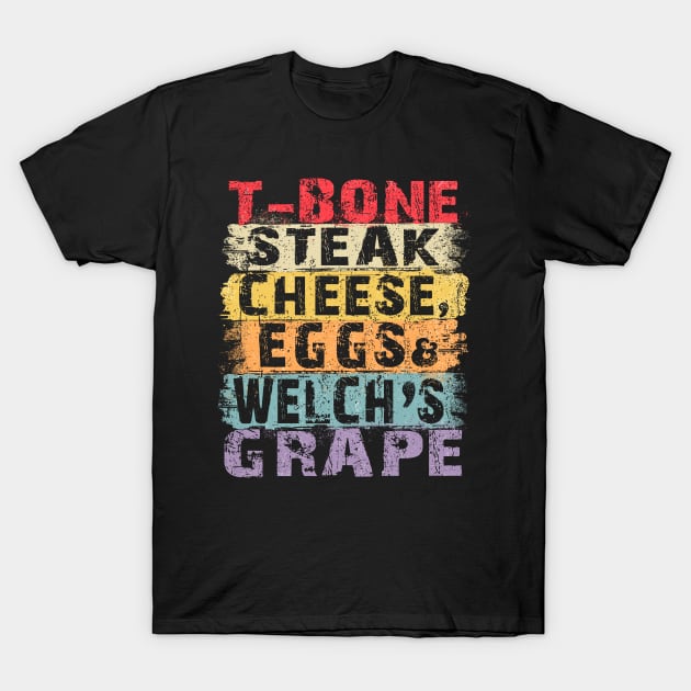 Guest Check T Bone Steak, Cheese Eggs, Welch's Grape T-Shirt by aminaqabli